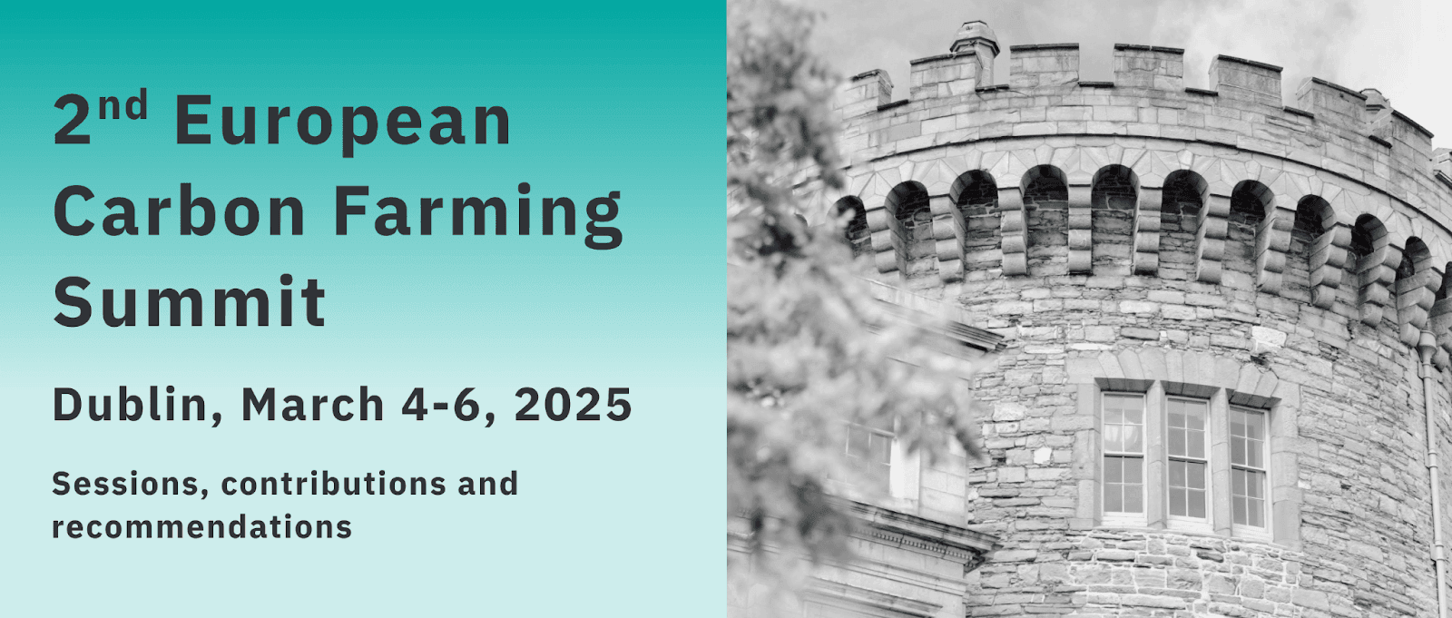 Banner for the 2nd European Carbon Farming Summit in Dublin, March 4-6, 2025, with a photo of a stone building and event details.